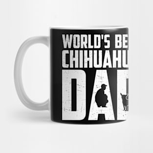 World'S Best Chihuahua Dad Gift For Chihuahua Lover Mug